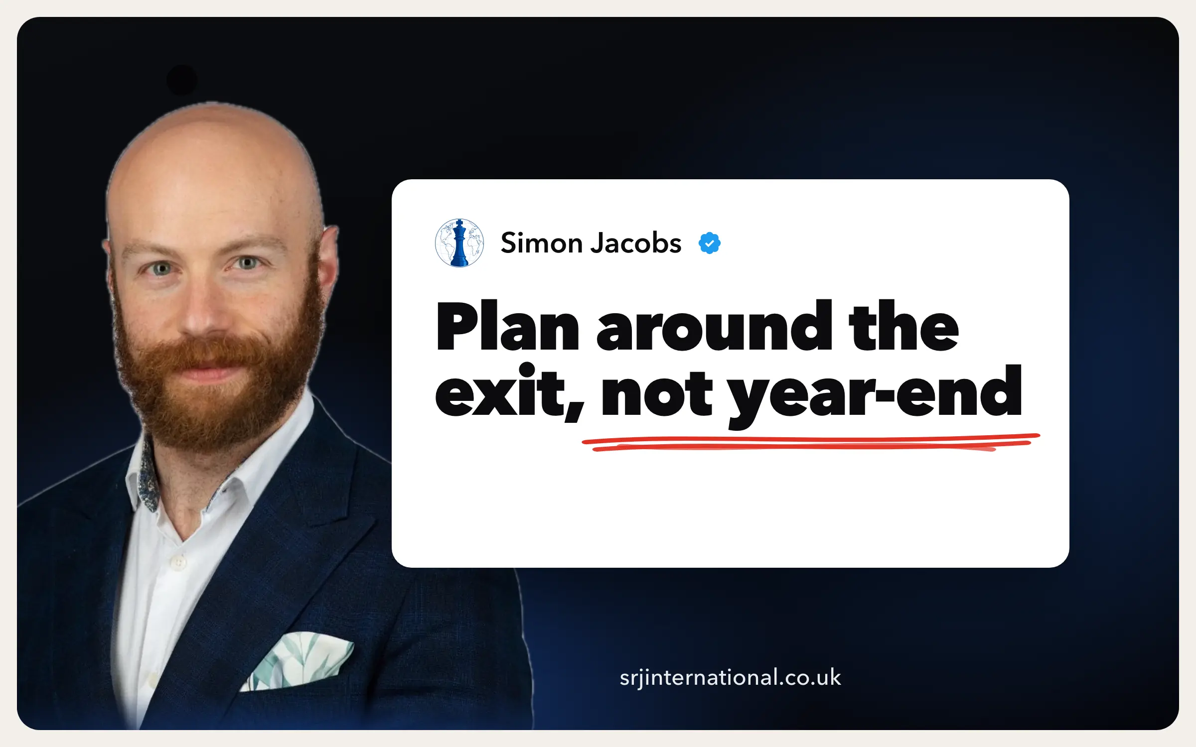 Plan your tax around the exit, not just the year-end